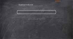 Desktop Screenshot of foodtvnetwork.com